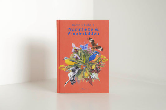 Prachtliebe & Wunderfakten - Buch - Signiert - VORBESTELLUNG